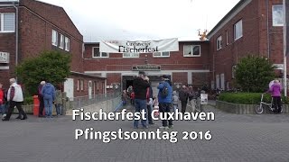 Fischerfest Cuxhaven Pfingstsonntag 2016 [upl. by Oric]