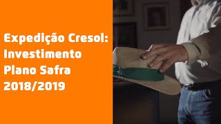 Expedição Cresol  Investimento  Plano Safra 20182019 [upl. by Nuawad]