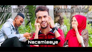 KAMAAL ABDUL ft MHD WADANI  NACAMLEEYE  OFFICIAL VIDEO [upl. by Botsford]