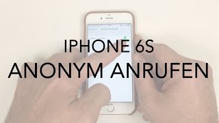 iPhone 6 6S Anonym anrufen [upl. by Buttaro]