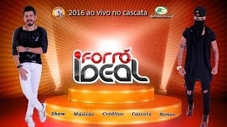 DVD FORRÓ IDEAL AO VIVO NO BANHO DE CASCATA 2017 [upl. by Gnos449]