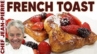 Basic Guide to French Toast  Chef JeanPierre [upl. by Colvert173]