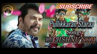 Pullikkaran Staraa Mayalalam Tapp Tapp dj song dj jishnu nkm [upl. by Anirak]