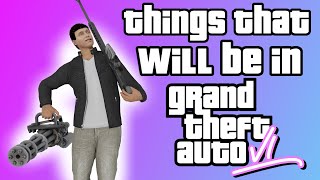 Things that will be in GTA6 Probably [upl. by Willyt]