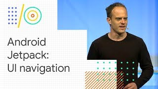 Android Jetpack Manage UI navigation with navigation controller Google IO 18 [upl. by Tiphani155]