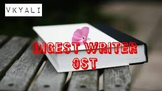 Digest Writer ost  Pakistani drama song [upl. by Obediah]