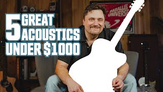 5 Acoustic Guitars to Upgrade to Under 1000 USD [upl. by Idnib]