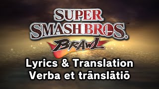 Super Smash Bros Brawl  Main Theme amp Final Destination Latin Lyrics amp Multilanguage Translation [upl. by Sandler]