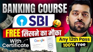 SBI दे रहा है Free में Course सिखने का मौका  Banking Course for Students 100 Free Learn amp Get Job [upl. by Ardnyk]