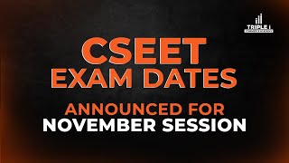 📢 CSEET November Exam Dates Announced 📢 [upl. by Cappello623]