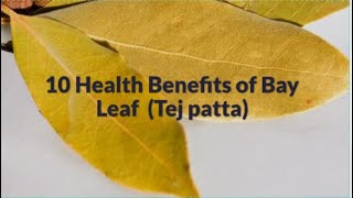 10 Health Benefits of Bay Leaf Tej patta  Bay Leaf Benefits  Health Tips [upl. by Atiugal]