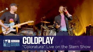 Coldplay “Coloratura” Live Exclusive on the Stern Show [upl. by Halbeib]