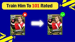 How to train J Wilshere To 100 Rated In efootball 2024 [upl. by Tinor]