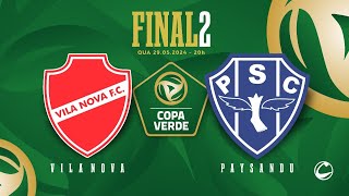 AO VIVO  Vila Nova x Paysandu  Final  Copa Verde 2024 [upl. by Seebeck970]