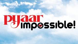 Outdoor Schedule  30 May  Pyaar Impossible [upl. by Ennaharas]