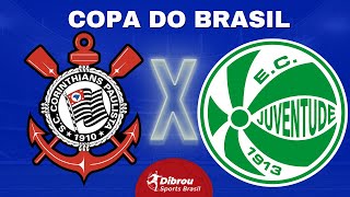 CORINTHIANS X JUVENTUDE AO VIVO COPA DO BRASIL DIRETO NEO QUÍMICA ARENA QUARTAS DE FINAL  NARRAÇÃO [upl. by Hardner]