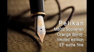 Pelikan Souveran M800 EF Orange Burnt limited edition test scrittura [upl. by Artapoelc]