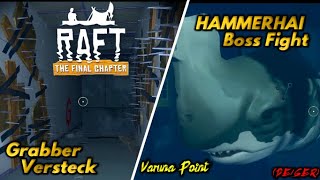 Der HAMMERHAI  Boss FIGHT  GRABBER VERSTECK  Varuna Point  RAFT TFC 056 GERDE [upl. by Slrahc]