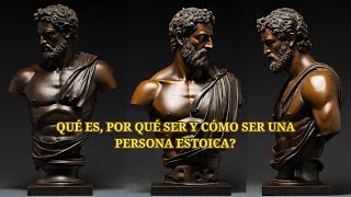 Qué es por qué ser y cómo ser una persona estoica filosofia estoicismo [upl. by Cindy]