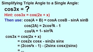 PreCalculus  Trigonometry Trig Identities 26 of 57 Simplifying Triple Angles to a Single Angle [upl. by Ohaus261]