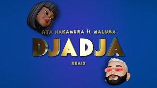 AYA NAKAMURA feat MALUMA – DJADJA Remix Official Lyric Video [upl. by Aynik]