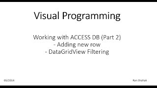 Working With Access Part 2  Add Row Filter DataGridView C WinForms Application [upl. by Gipps]