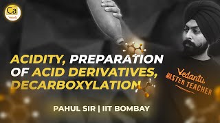 Carboxylic Acid L2Acidity Preparation Of Acid Derivatives DecarboxylationJEEampNEET 2021Pahul Sir [upl. by Southworth596]