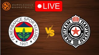 🔴 Live Fenerbahce vs Partizan  EuroLeague 20242025  Live Play by Play Scoreboard [upl. by Drewett]