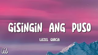 Liezel Garcia  Gisingin Ang Puso Lyrics [upl. by Alecia]