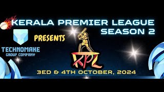 TECHNOMAKE KERALA PREMIER LEAGUE SEASON2 SEMI FINAL amp FINAL [upl. by Proctor]