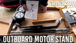 Cheap Amazon Outboard Motor Stand  Assembly amp Review [upl. by Banna]