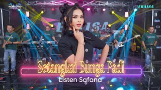 SETANGKAI BUNGA PADI  Listen Safana  OM ERAISA [upl. by Billie]