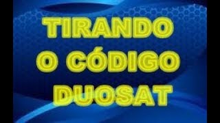 COMO TIRAR O CÓDIGO DO DUOSAT TREND HD MAXX E COLOCAR CS [upl. by Faria]