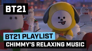 BT21 CHIMMYs Relaxing Music [upl. by Calisa936]