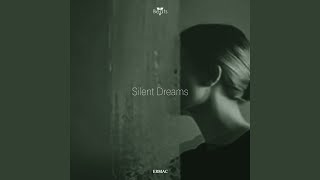 Silent Dreams [upl. by Einna868]