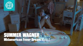 Summer Wagner Midamerican Fever Dream Wave Two [upl. by Vano]