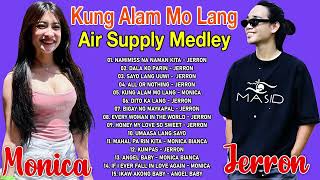 MONICA BIANCA X JERRON TOP Trending Mashup 2024  Air Supply Medley Kung Alam Mo Lang [upl. by Coppinger]