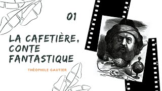 Théophile Gautier  La cafetière  Conte fantastique Livre Audio Francais [upl. by Aliek]