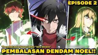 THE MOST NOTORIOUS TALKER quotJURU BICARAquot EPISODE 2  PEMBALASAN DENDAM NOEL [upl. by Eahsed]