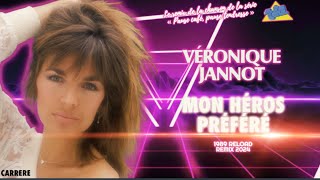 1989 Véronique Jannot  Mon héros préféré 1989 Reload Remix 2024 [upl. by Myers]