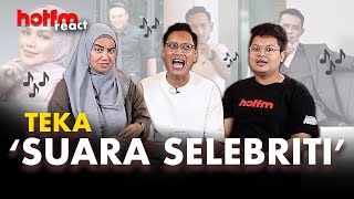 Fafau Balun Semua Kalini 🤣🤣🤣 HOT FM REACT Teka Suara Selebriti [upl. by Nananne855]