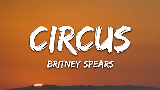 Britney Spears  Circus Lyrics [upl. by Gilder]