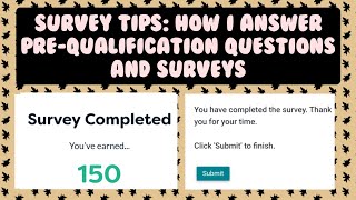 Paying Survey Tips How I answer Prequalification questions  Higher chance to complete a survey [upl. by Desimone]