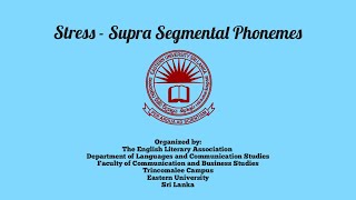 Stress  Supra Segmental Phonemes by Himaya Godamunna [upl. by Kilk]