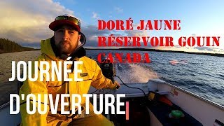 Journée dOuverture 2018 Doré Jaune Réservoir Gouin Canada [upl. by Oech]