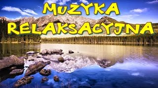 Muzyka Relaksacyjna  MUZYKA DO PRACY NAUKI KONCENTRACJI KREATYWNOŚCI RELAKSU [upl. by Kenzie]