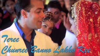 Teree Chunree Banno Lakho Kee  Wedding Song  HD Sound Effects  Salman  Jackie  HD With Lyrics [upl. by Ahsitra]