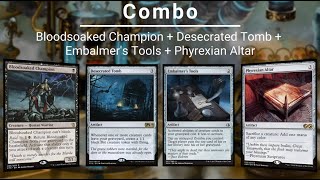 EDH COMBO Bloodsoaked Champion  Desecrated Tomb  Embalmers Tools  Phyrexian Altar [upl. by Lzeil]