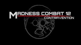 Madness Combat 12 Contravention [upl. by Eca]