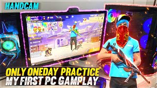 💥 My First Pc Gameplay Handcam Onetap Full Settings 🔥 Oneday Practice Tips and Tricks  FreeFire [upl. by Idnahk834]